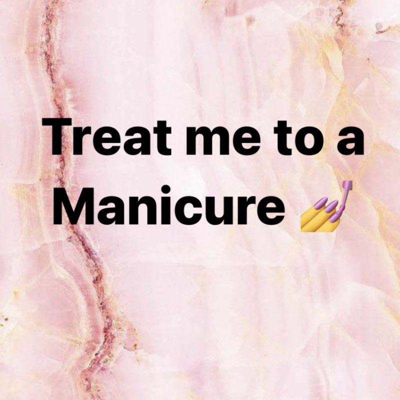 Treat me to a Manicure 