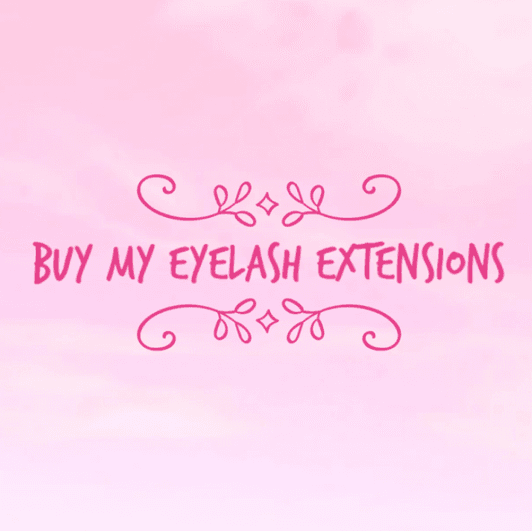 Buy my Eyelash Extensions