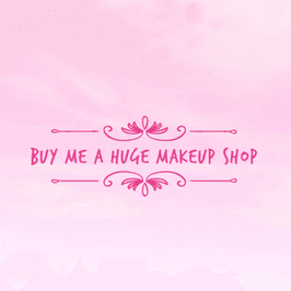 Buy me a huge makeup shop