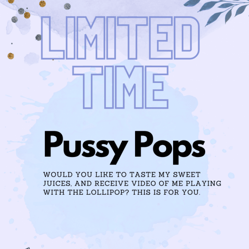 Sweet Pussy Pops