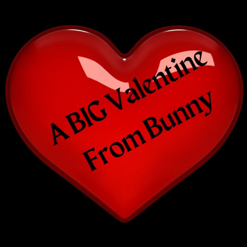 A BIG Valentine From Me!