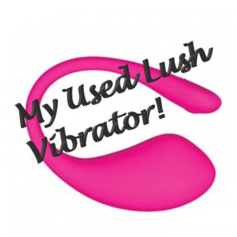 My Used Lush Vibrator