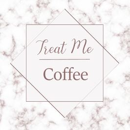 Treat Me: Coffee