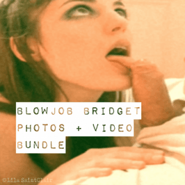 Blowjob Bridget BUNDLE