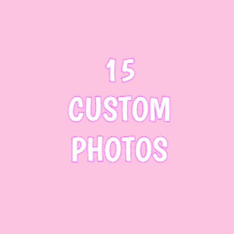 15 Custom Photos