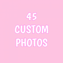 45 Custom Photos