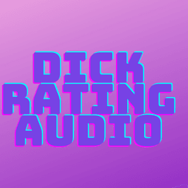 Audio dick rating!