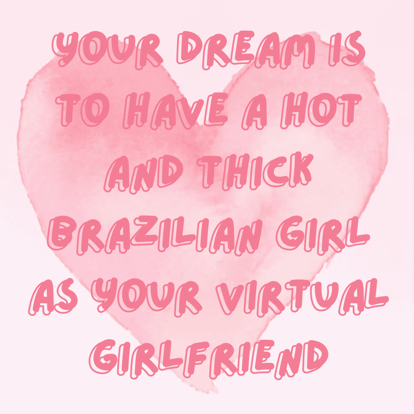 Your virtual Girlfriend