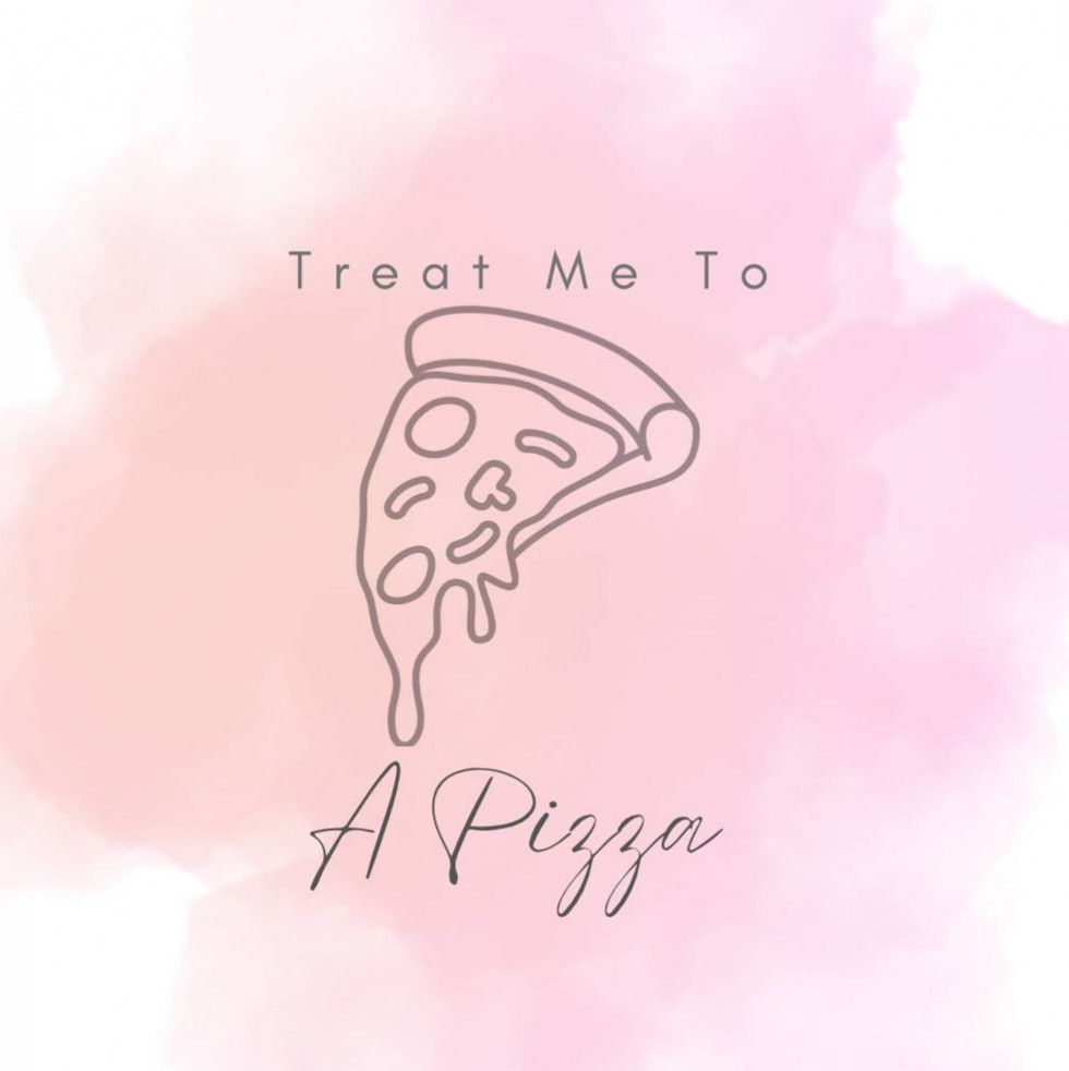 Treat Me To : A Pizza