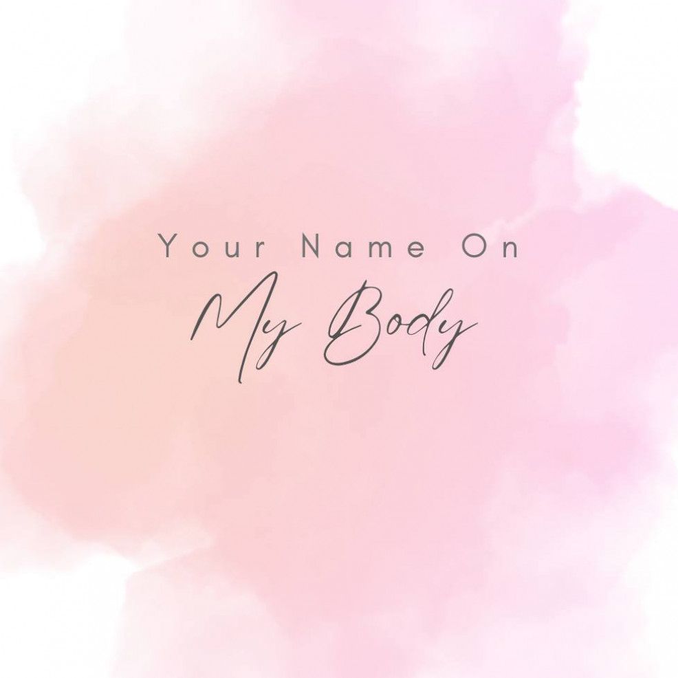 10 Pics : Your Name On My Naked Body