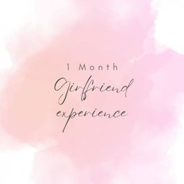 1 Month Girlfriend Experience