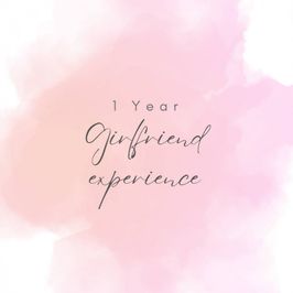 1 Year Girlfriend Experience