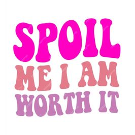 Spoil Me