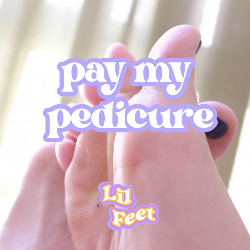 PAY A PEDICURE