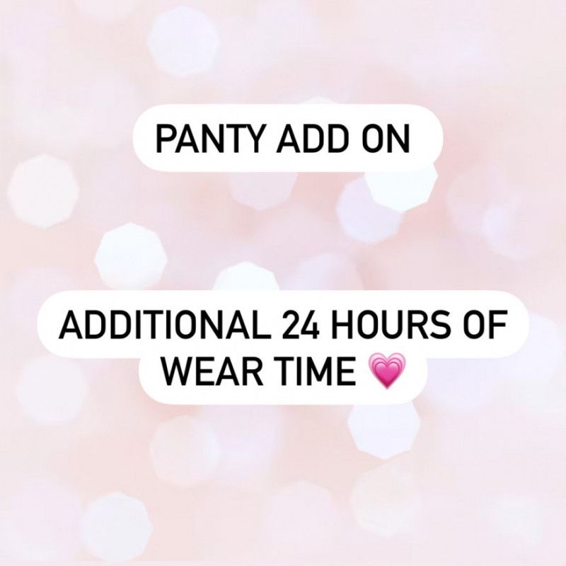 Panty add on: 24 hours more wear time