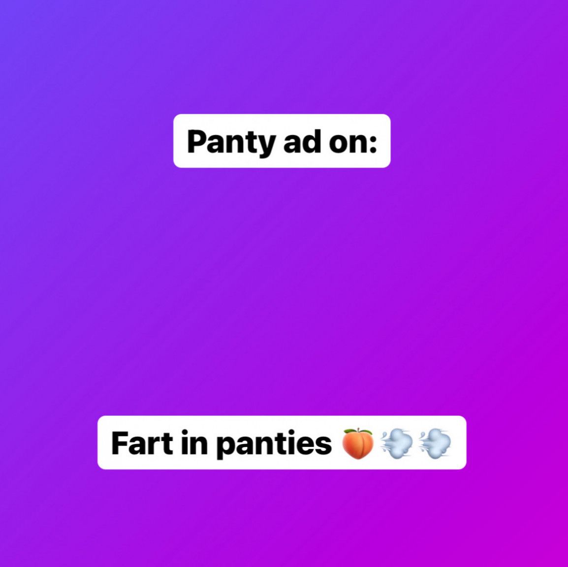 Panty Ad On: Fart In Panties