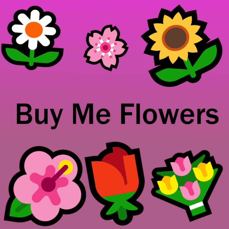 Buy Me Flowers