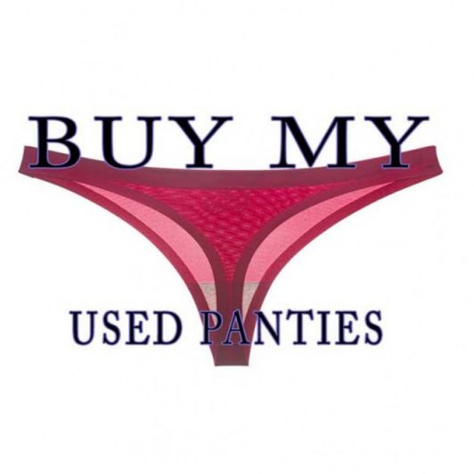 Buy my used panties