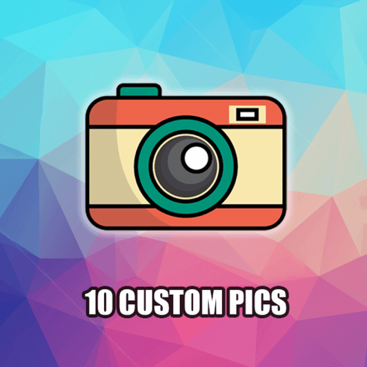10 custom pics