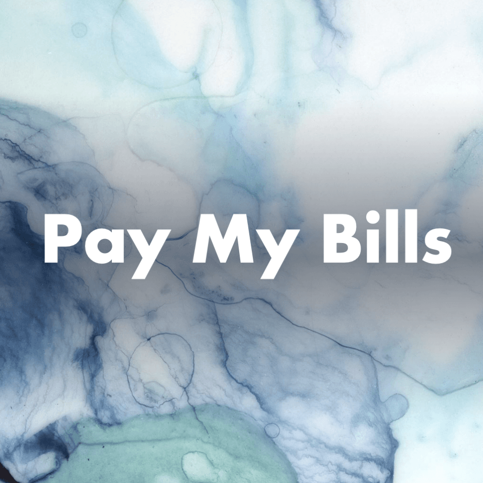 help me pay my bills!