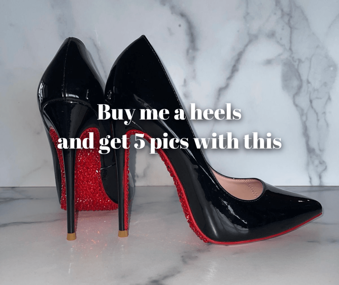 Buy me heels and get 5 pics