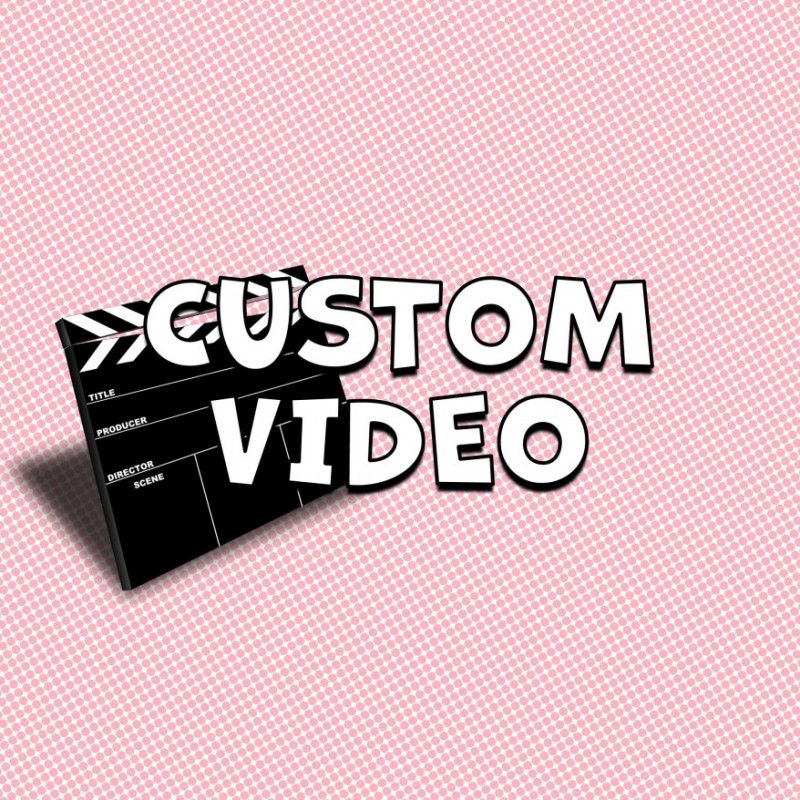 CUSTOM VIDEO