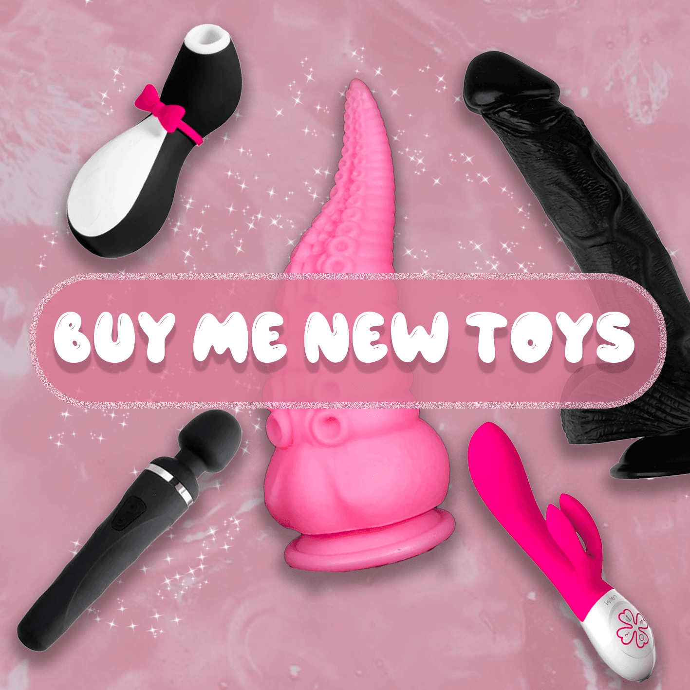 buy me new toys