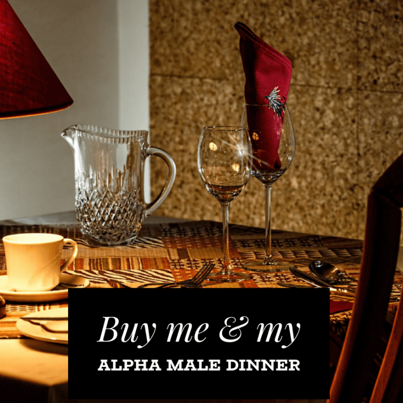 Buy Me And My Alpha Dinner