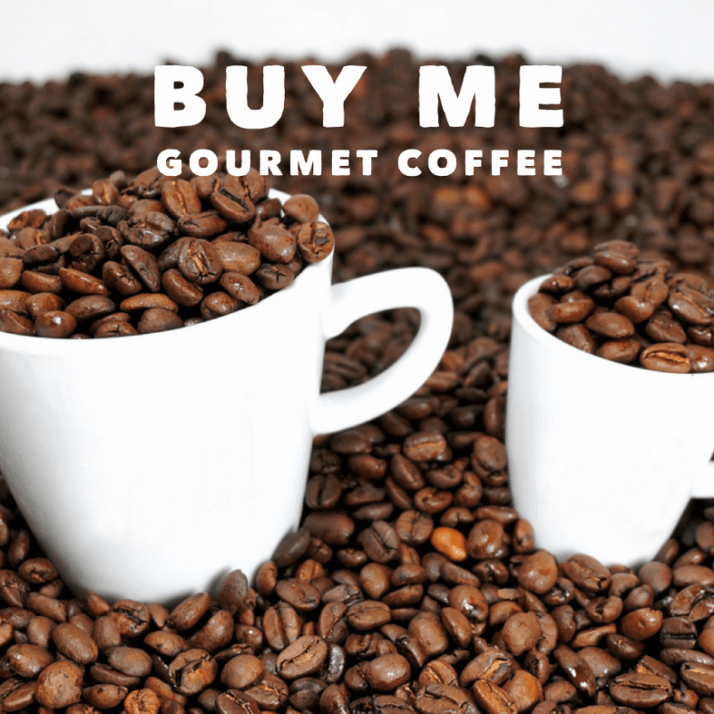 Spoil Me With Gourmet Coffee