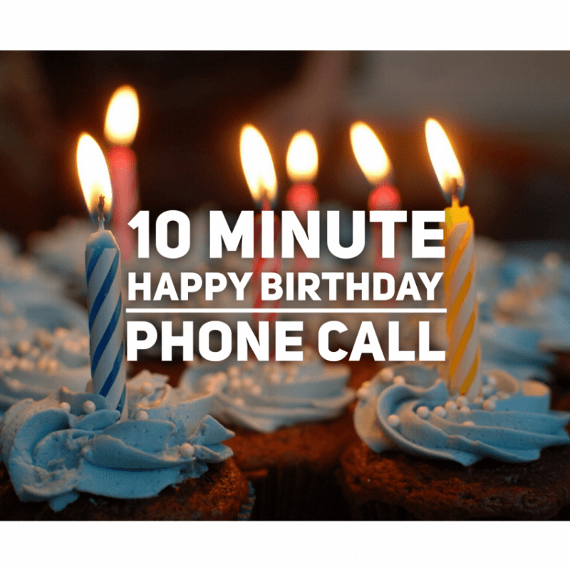 10 Minute Birthday Phone Call