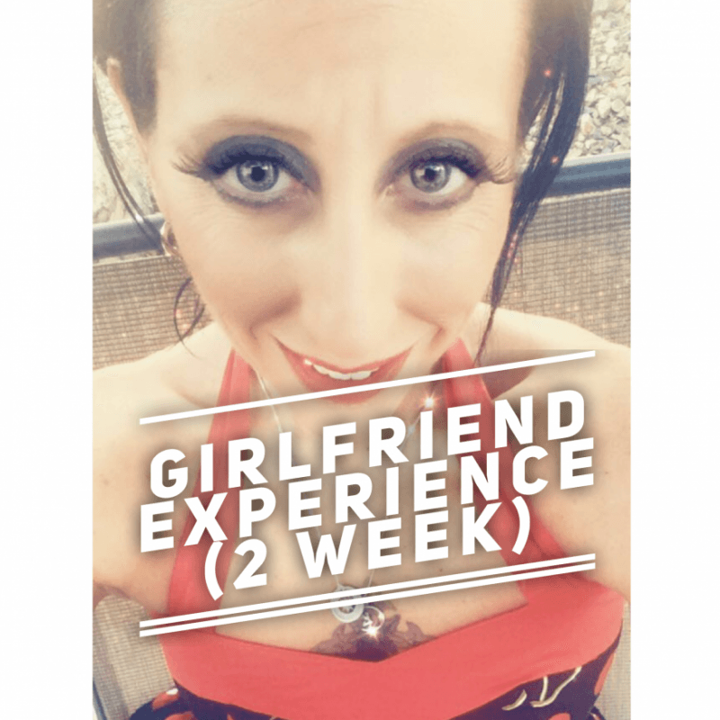 Girlfriend Experience 2 Week Package