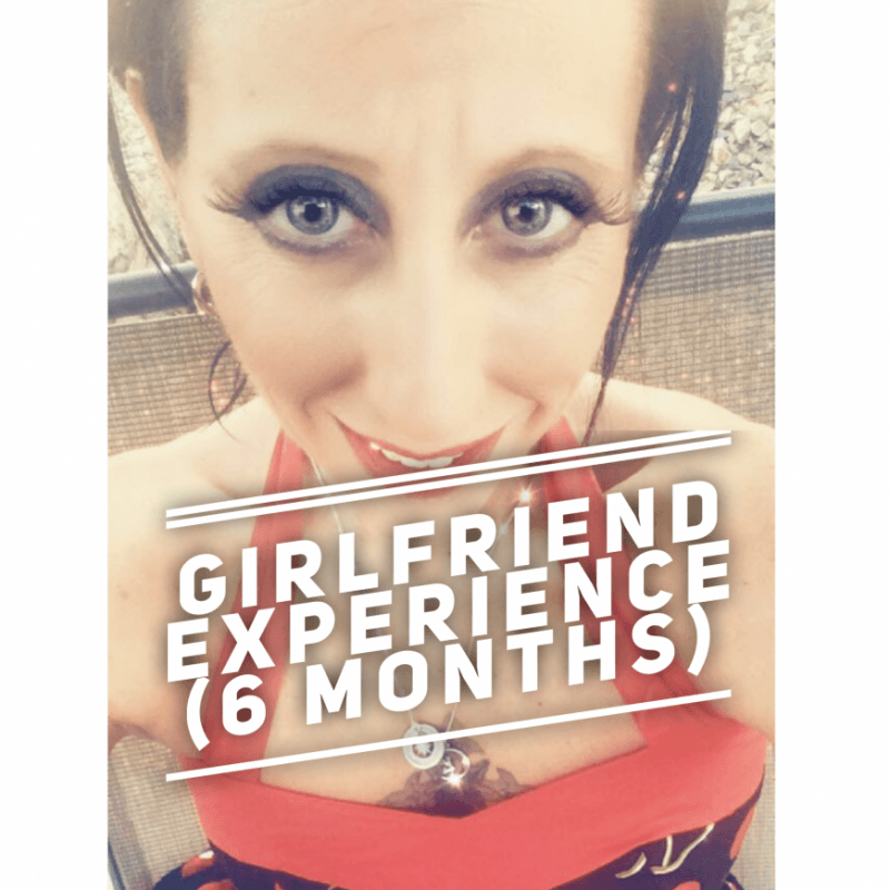 Girlfriend Experience 6 Month Package