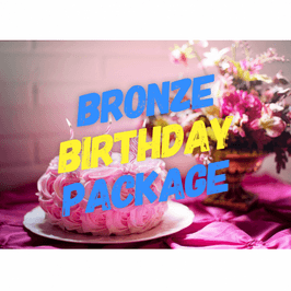 Bronze Birthday Package For You