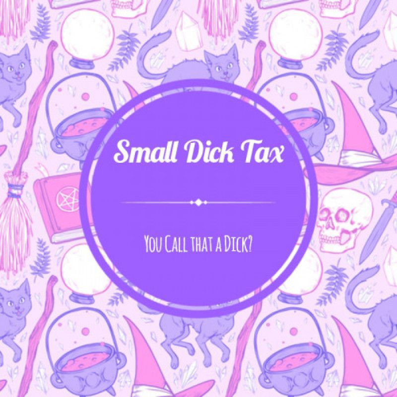 Small Dick Tax