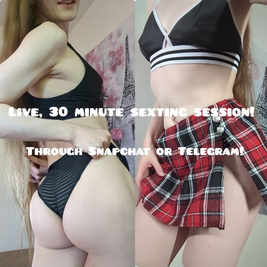 30 minute sexting session! Live pics and videos