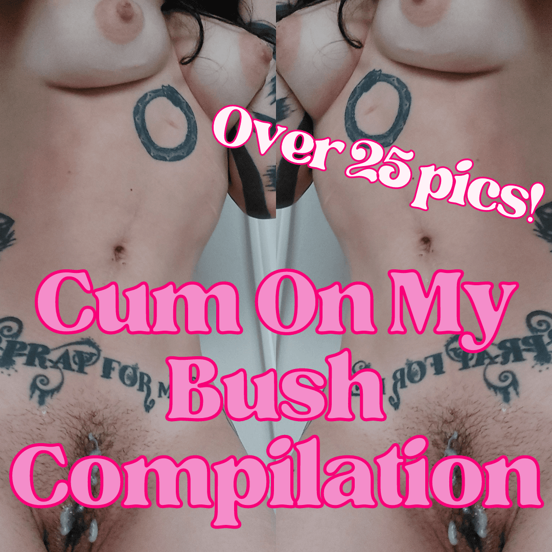 Gooey Cum All Over My Bush