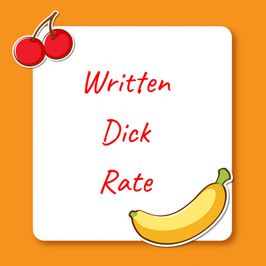 I rate your Dick Written