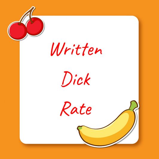 I rate your Dick Written