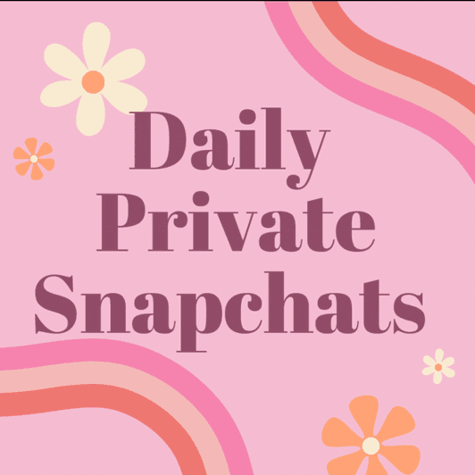 Daily Private Snaps