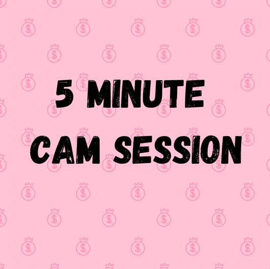 5 Minute Cam Session