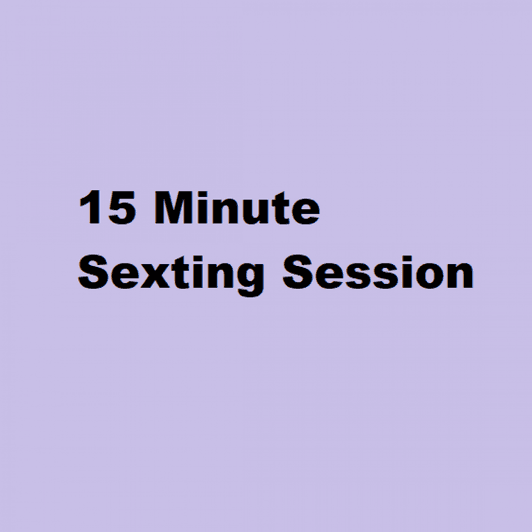 Sexting 15 Mins