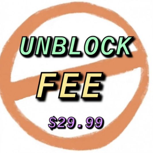 Unblock Fee