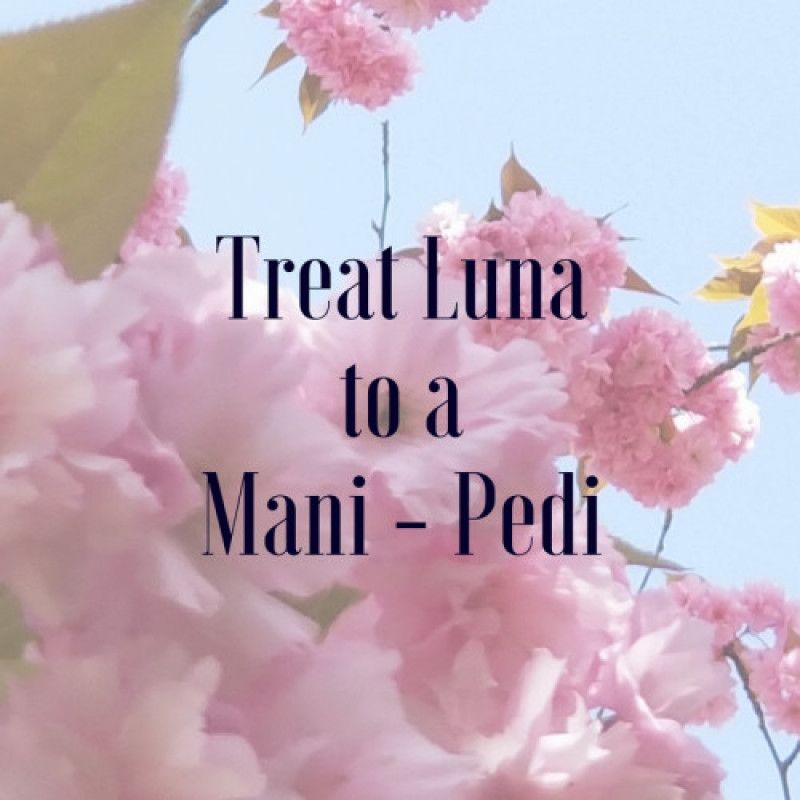 Treat Luna to a Mani Pedi