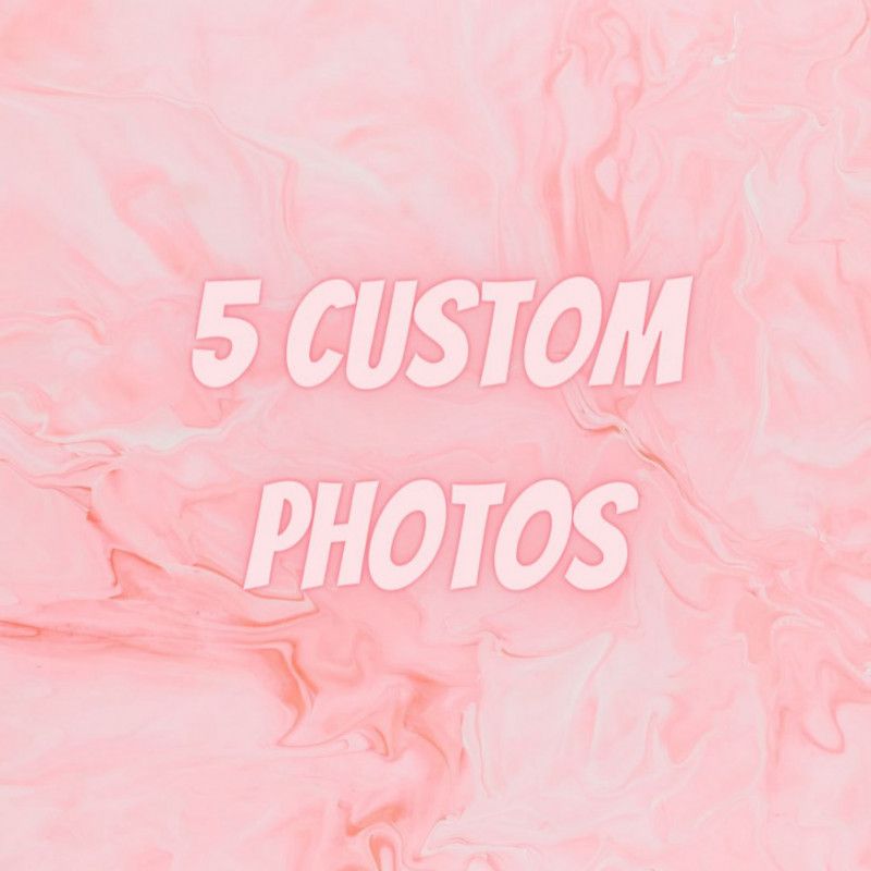 5 Custom Photos