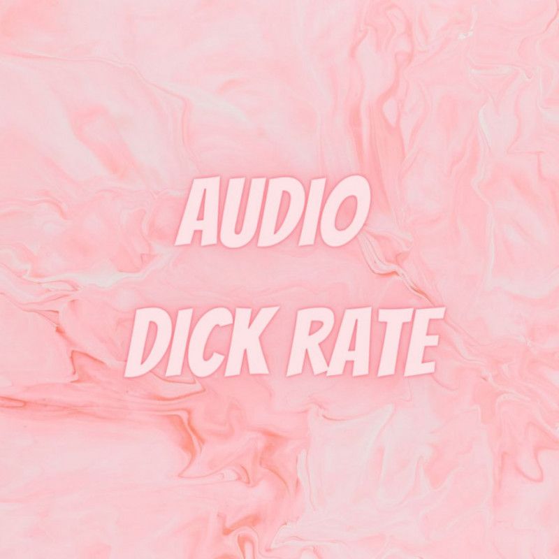 Audio Dick Rate