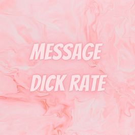 Message Dick Rate