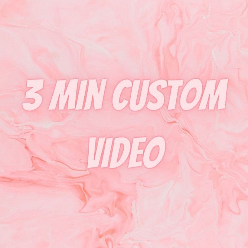 3 Minutes Custom Video