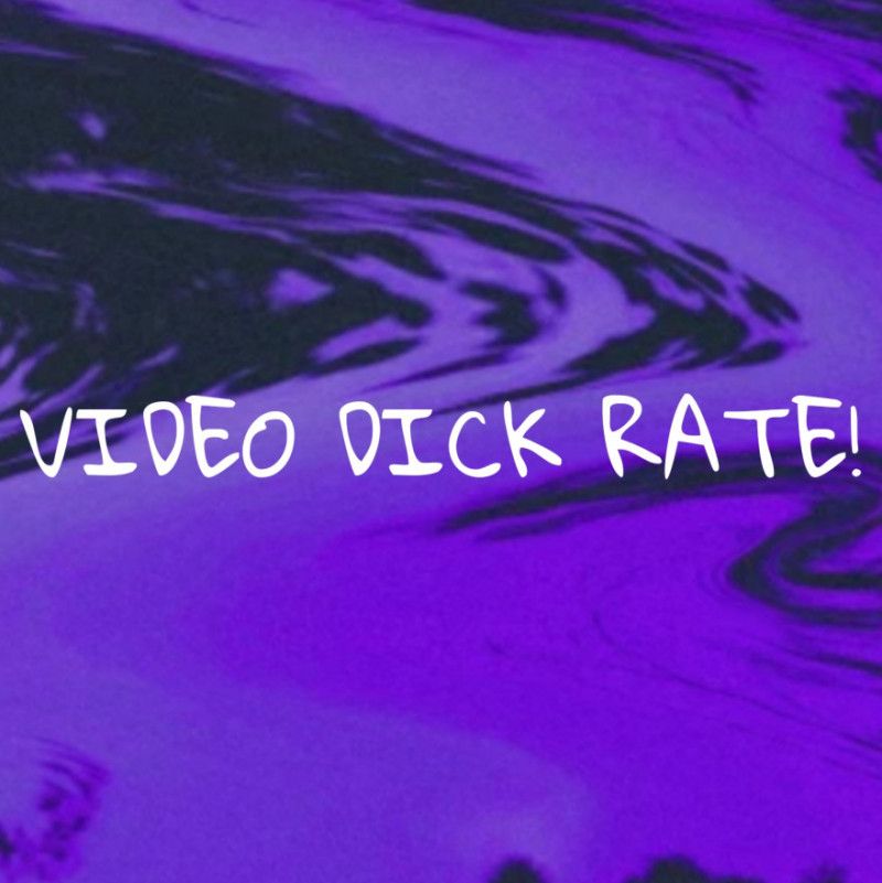 Video dick rate!