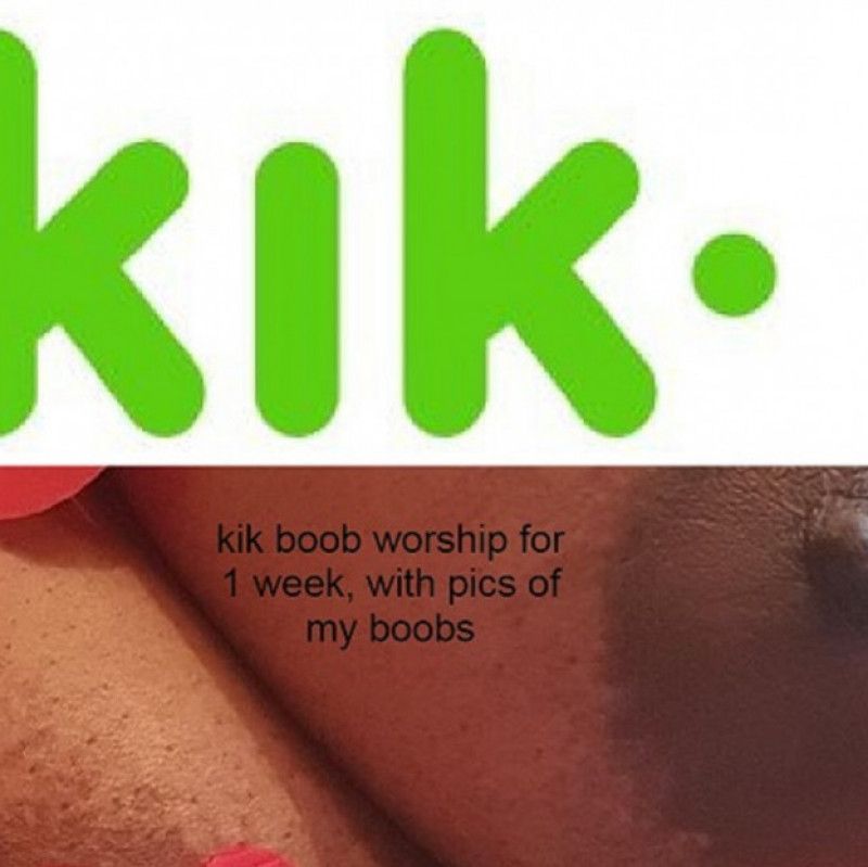 1 week big boob worship on kik