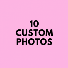 10 Custom Photos